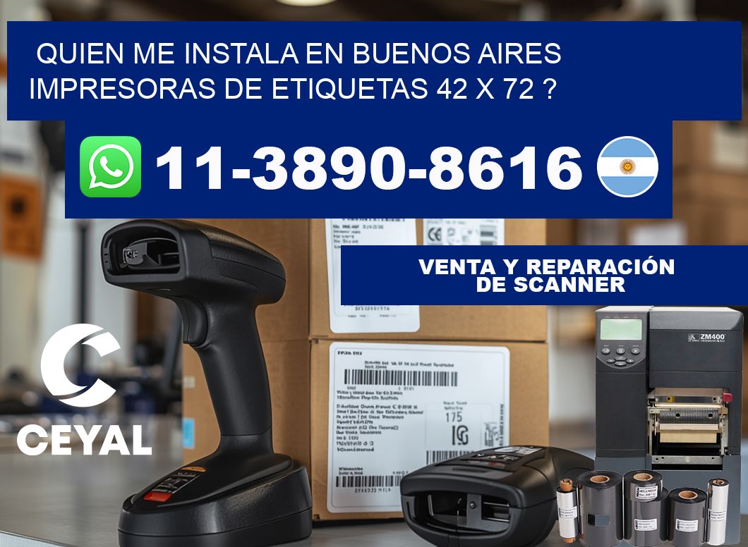 quien me instala en buenos aires impresoras de etiquetas 42 x 72 ?