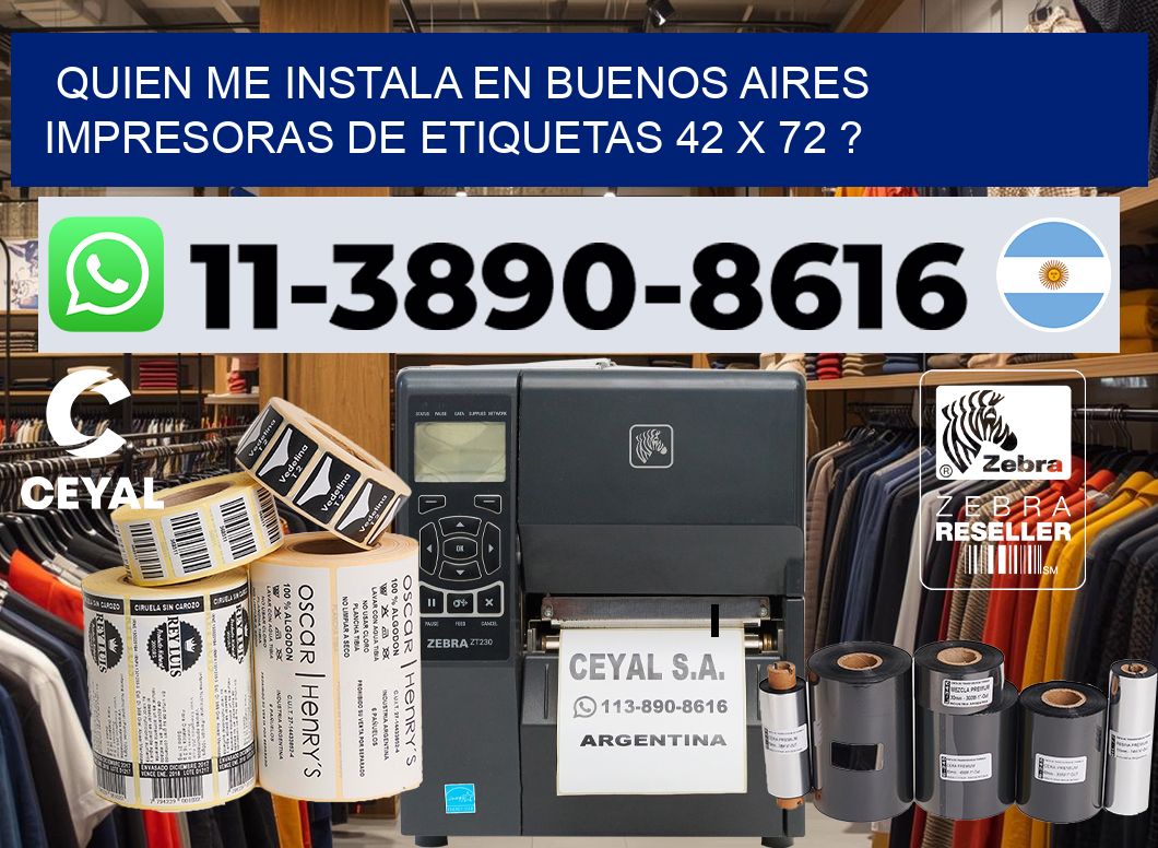 quien me instala en buenos aires impresoras de etiquetas 42 x 72 ?