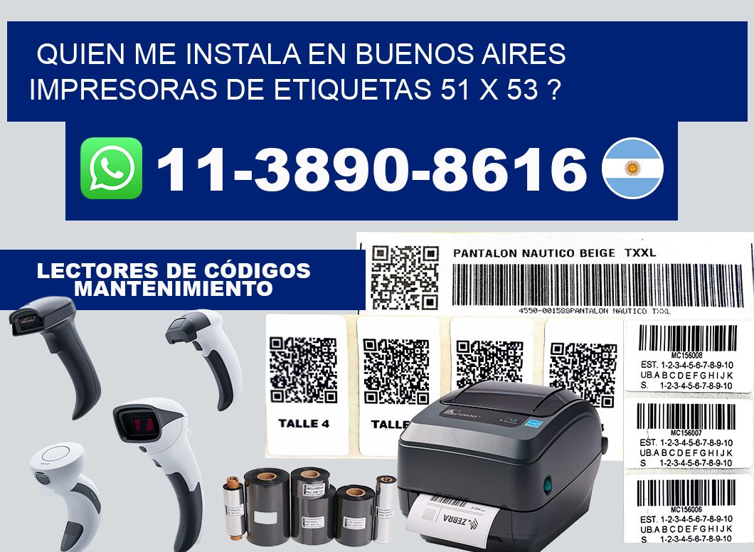 quien me instala en buenos aires impresoras de etiquetas 51 x 53 ?