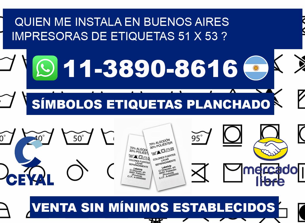quien me instala en buenos aires impresoras de etiquetas 51 x 53 ?