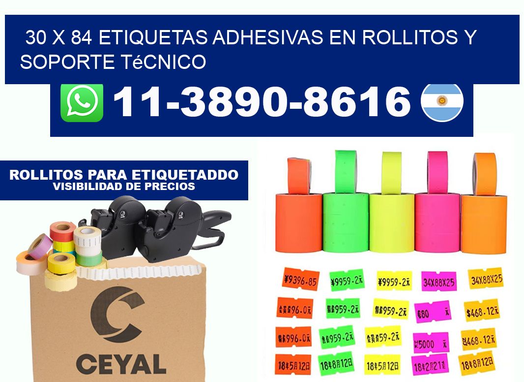 30 x 84 Etiquetas adhesivas en rollitos y soporte técnico