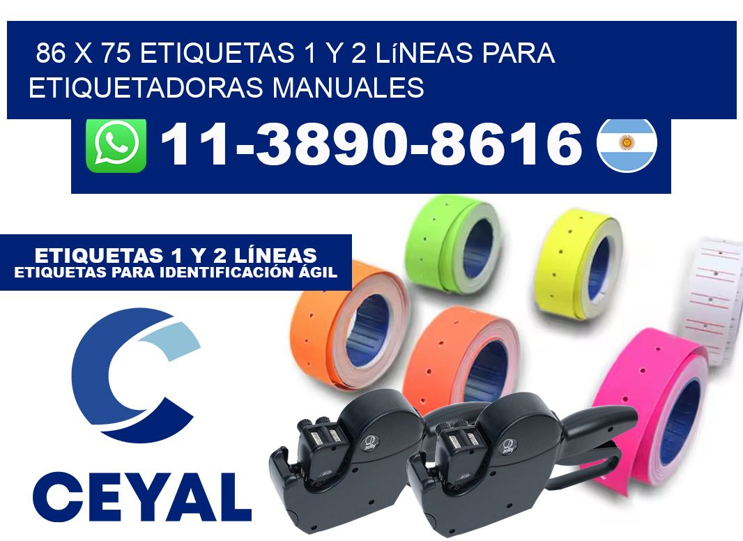 86 x 75 Etiquetas 1 y 2 líneas para etiquetadoras manuales