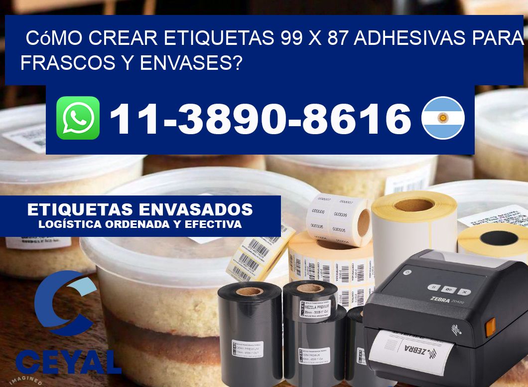 Cómo crear etiquetas 99 x 87 adhesivas para frascos y envases?