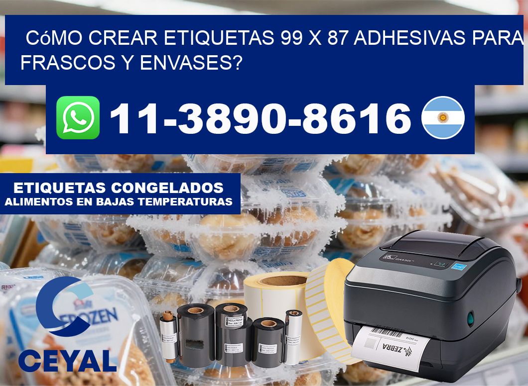 Cómo crear etiquetas 99 x 87 adhesivas para frascos y envases?
