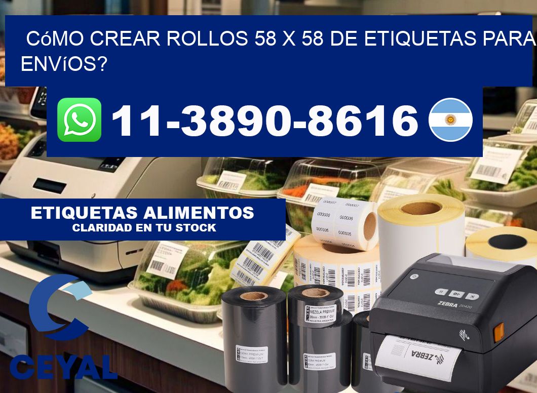 Cómo crear rollos 58 x 58 de etiquetas para envíos?