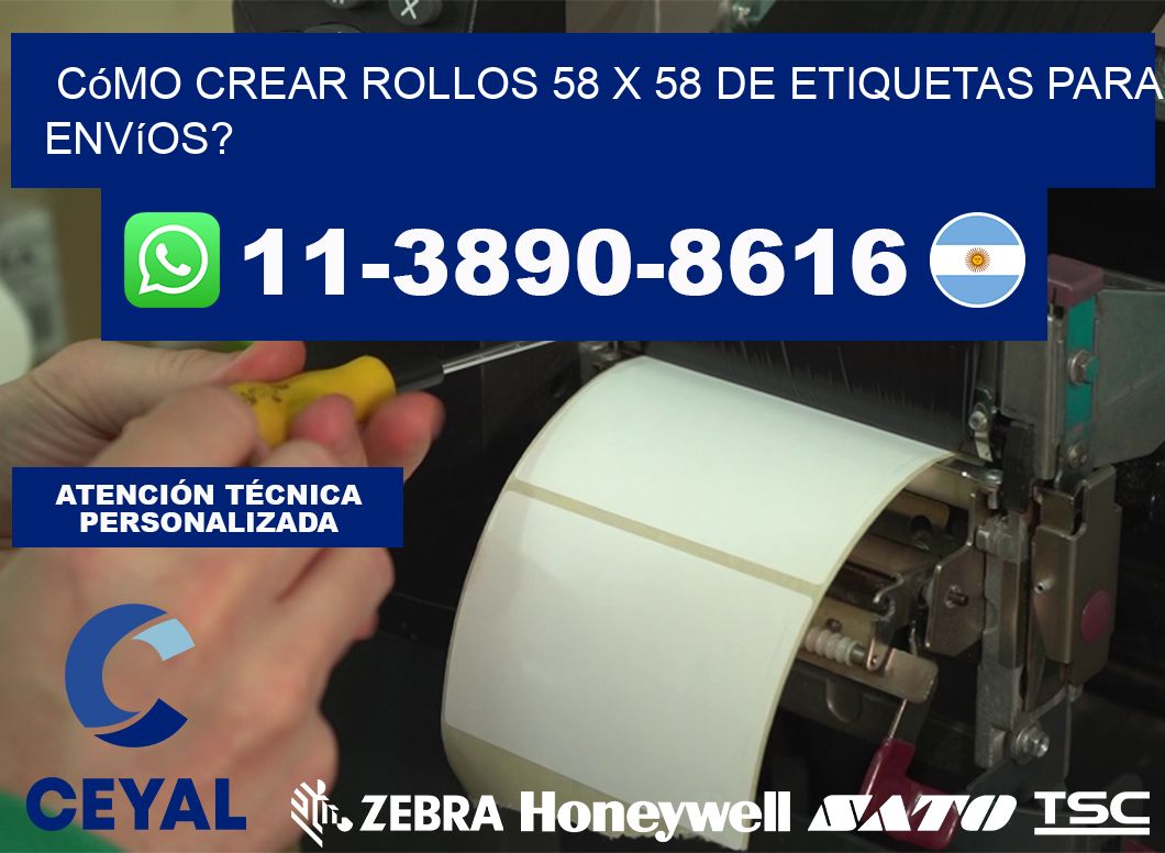 Cómo crear rollos 58 x 58 de etiquetas para envíos?