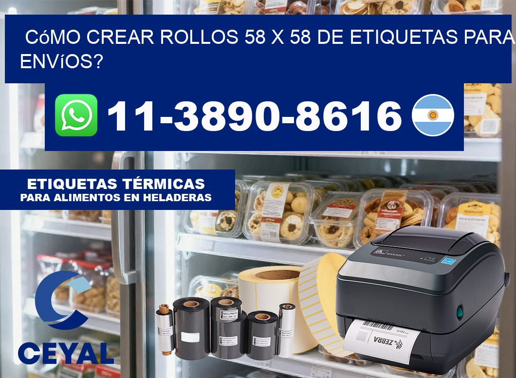 Cómo crear rollos 58 x 58 de etiquetas para envíos?