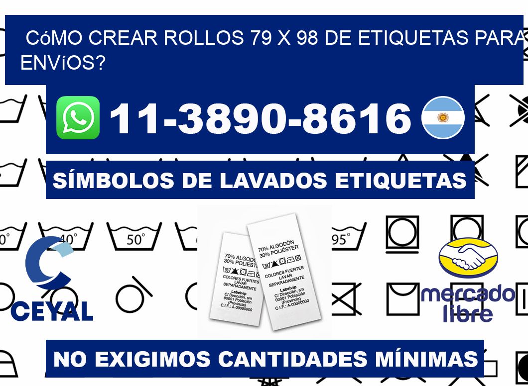 Cómo crear rollos 79 x 98 de etiquetas para envíos?