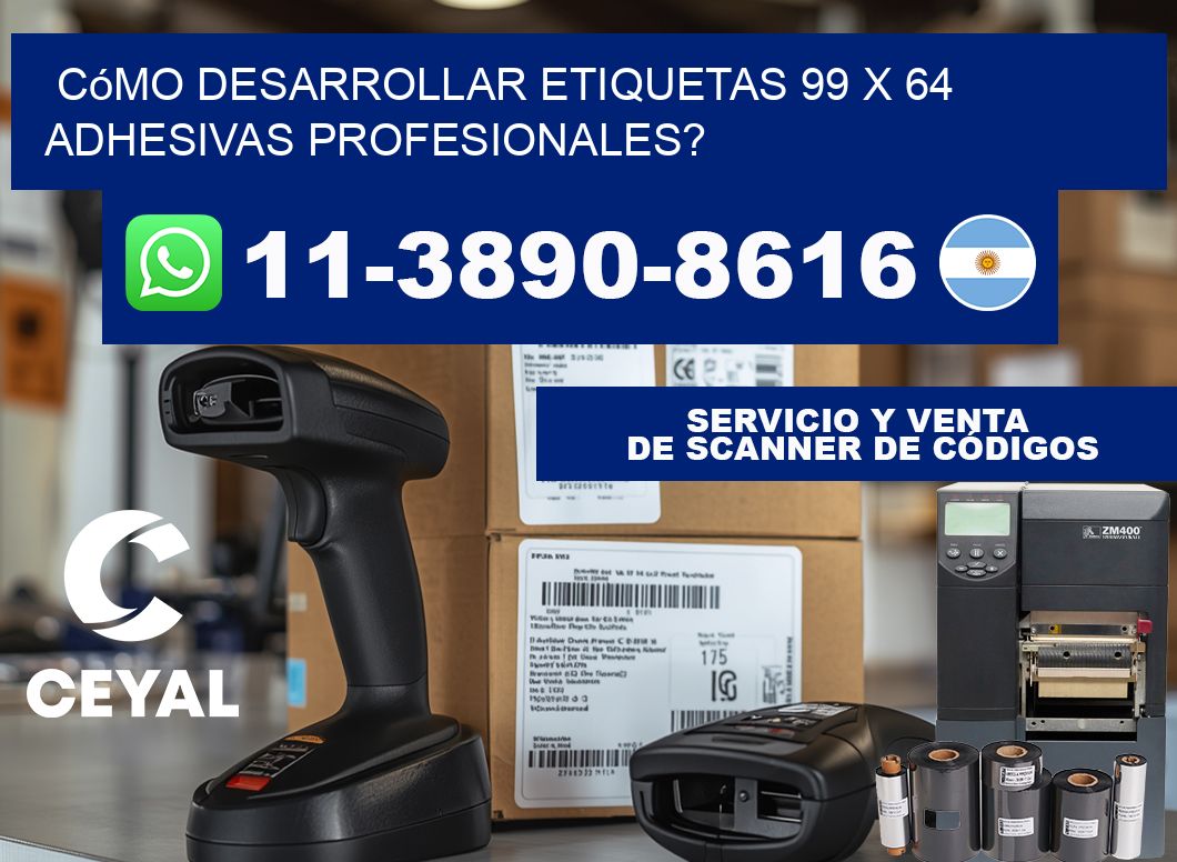 Cómo desarrollar etiquetas 99 x 64 adhesivas profesionales?