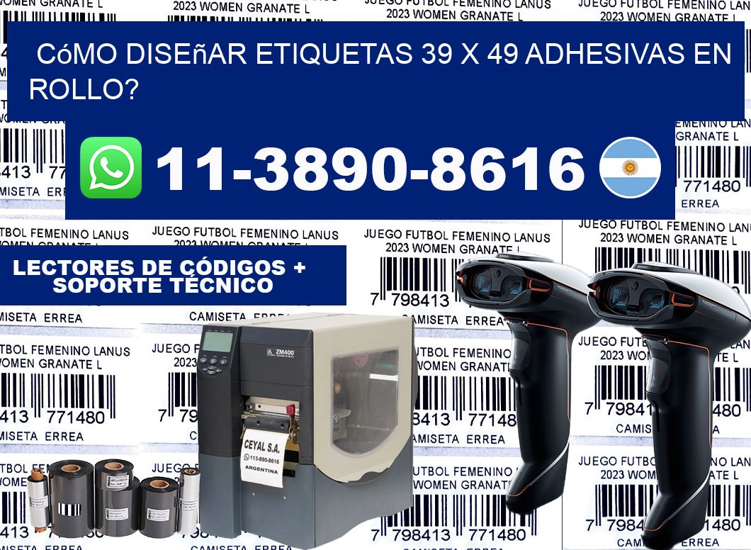 Cómo diseñar etiquetas 39 x 49 adhesivas en rollo?