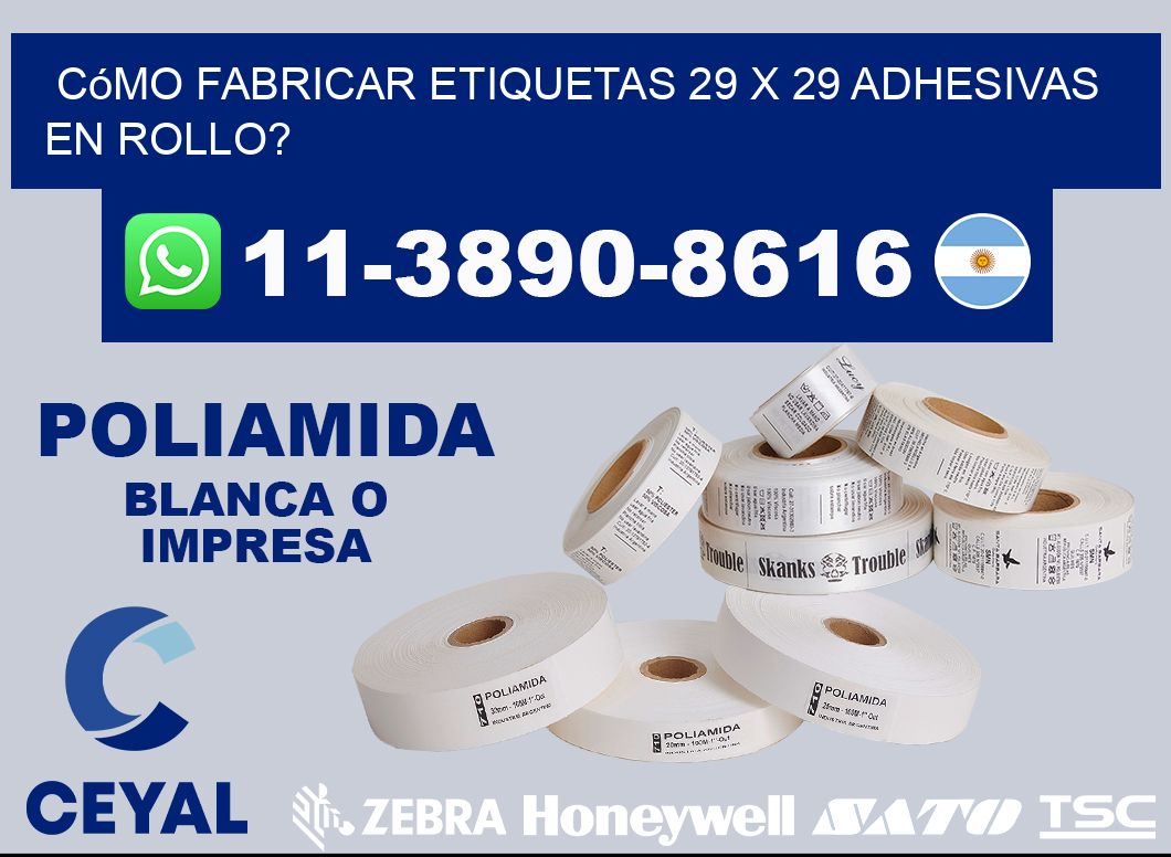 Cómo fabricar etiquetas 29 x 29 adhesivas en rollo?