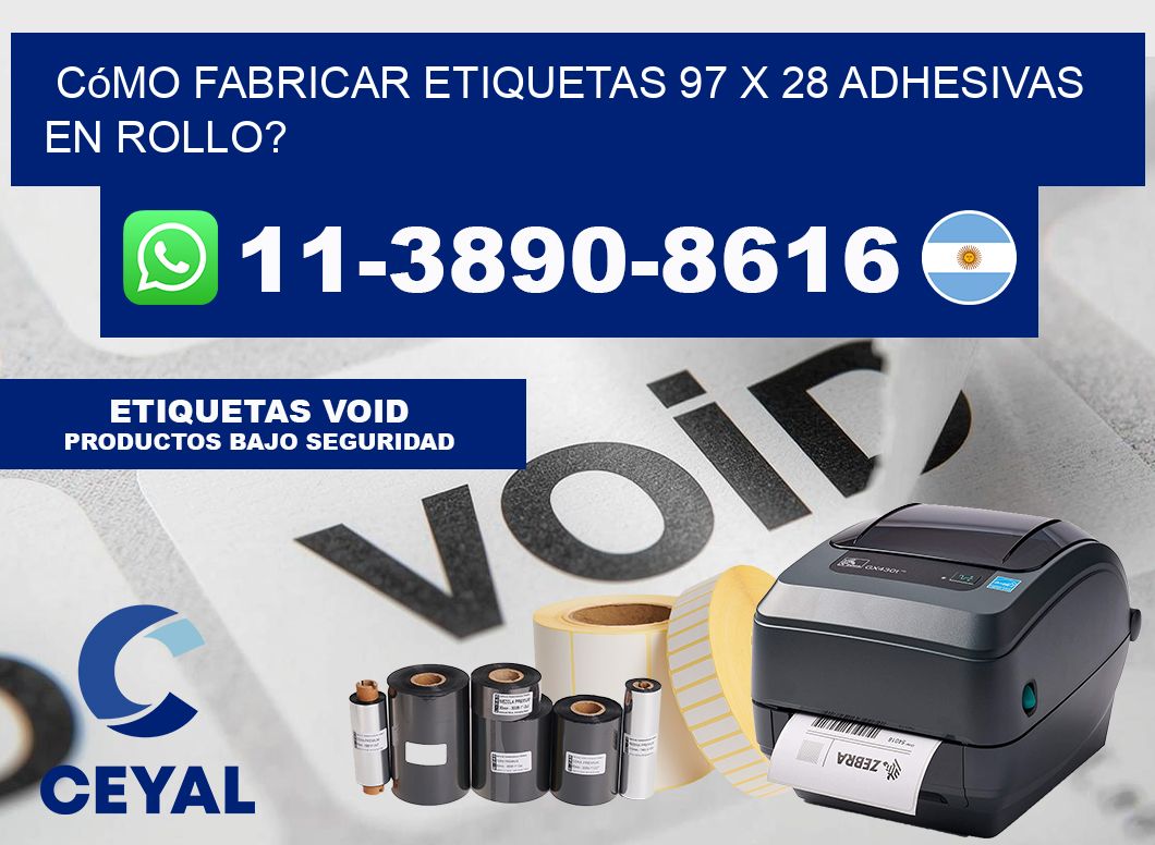 Cómo fabricar etiquetas 97 x 28 adhesivas en rollo?