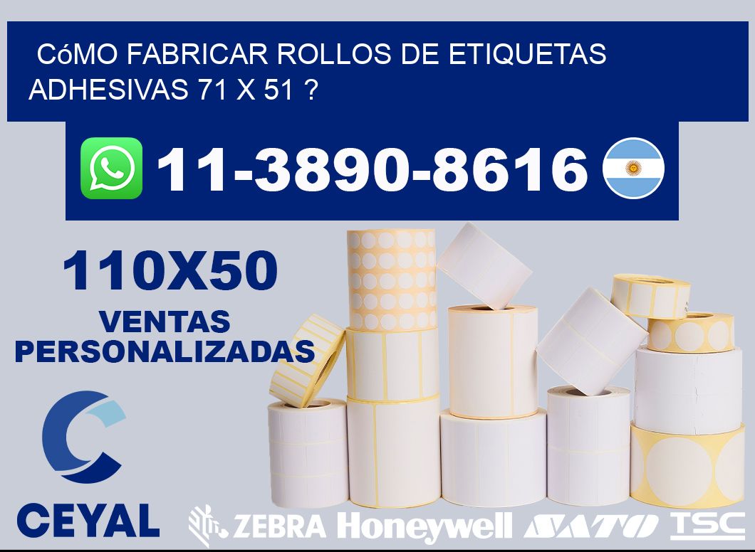 Cómo fabricar rollos de etiquetas adhesivas 71 x 51 ?