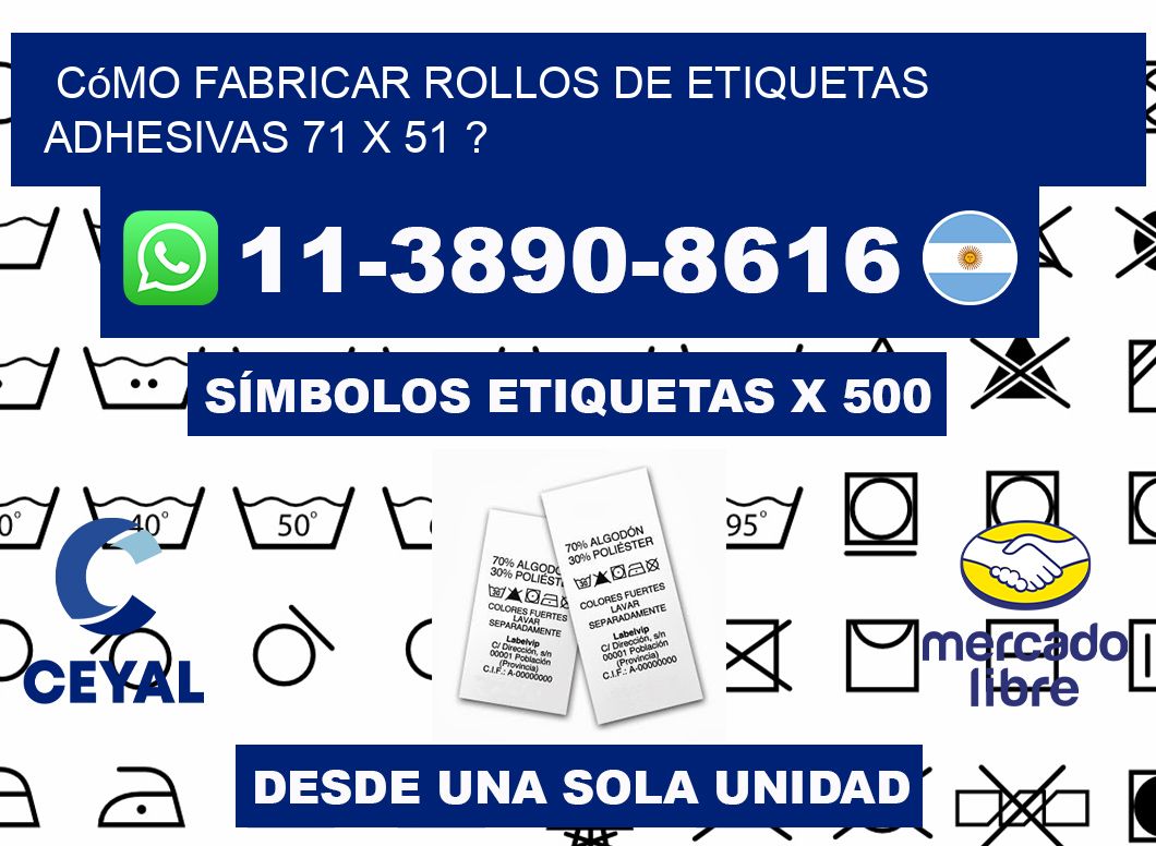 Cómo fabricar rollos de etiquetas adhesivas 71 x 51 ?