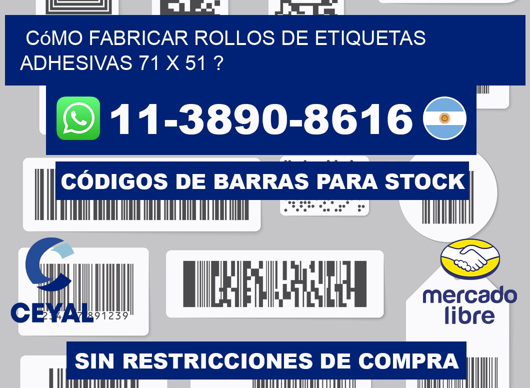 Cómo fabricar rollos de etiquetas adhesivas 71 x 51 ?