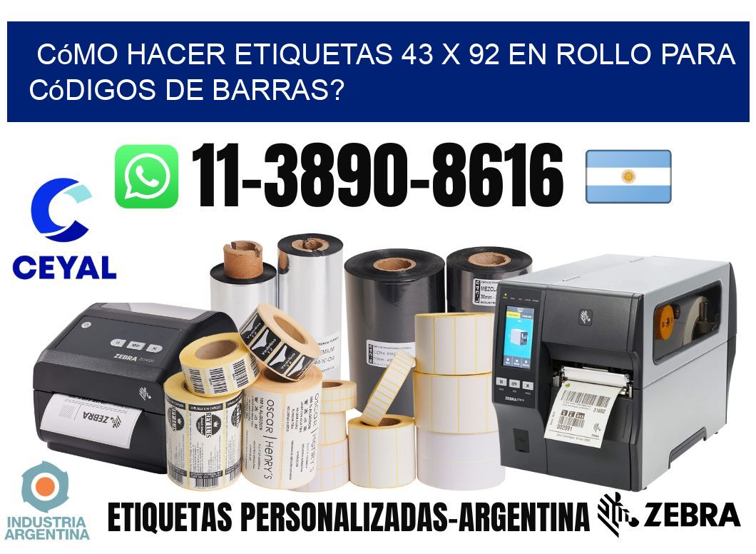 Cómo hacer etiquetas 43 x 92 en rollo para códigos de barras?