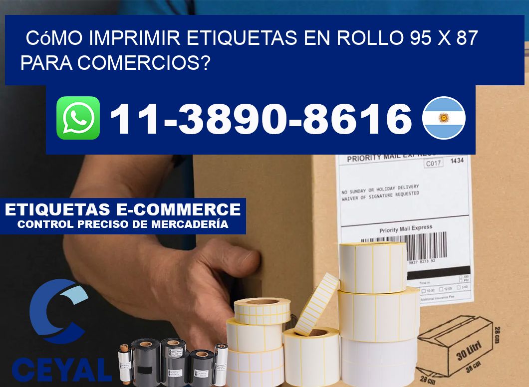 Cómo imprimir etiquetas en rollo 95 x 87 para comercios?