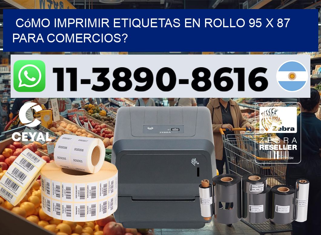 Cómo imprimir etiquetas en rollo 95 x 87 para comercios?