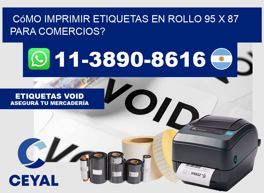 Cómo imprimir etiquetas en rollo 95 x 87 para comercios?