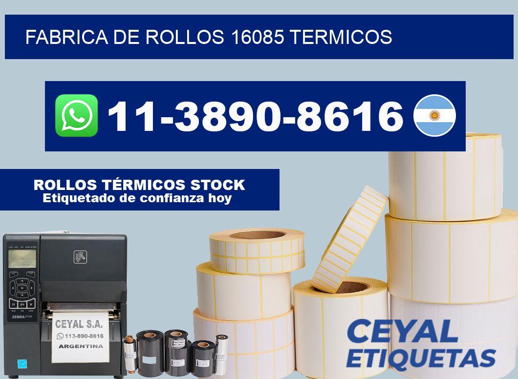 FABRICA DE ROLLOS 16085 TERMICOS