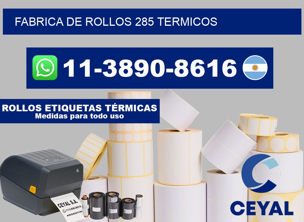FABRICA DE ROLLOS 285 TERMICOS