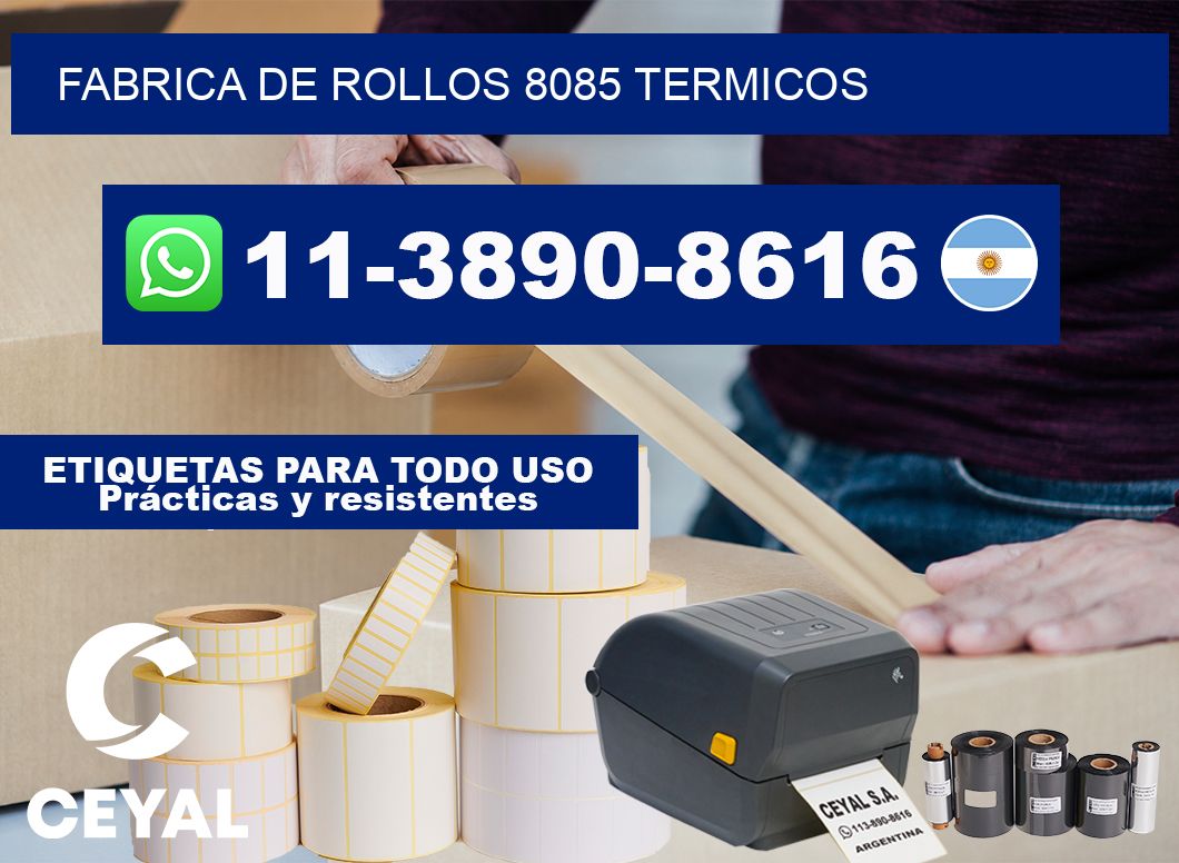 FABRICA DE ROLLOS 8085 TERMICOS