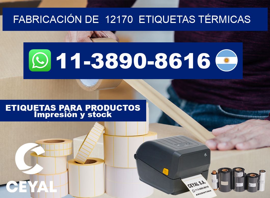 FABRICACIÓN DE  12170  ETIQUETAS TÉRMICAS