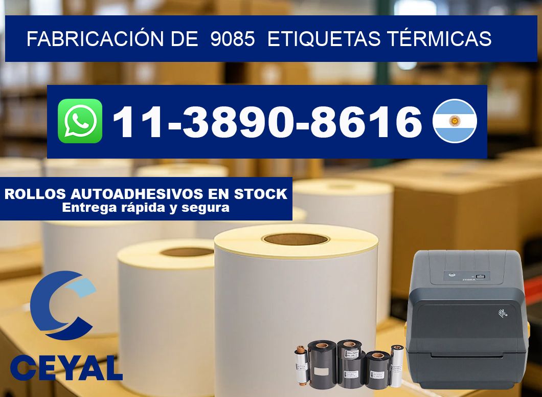 FABRICACIÓN DE  9085  ETIQUETAS TÉRMICAS