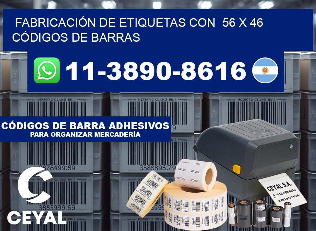 FABRICACIÓN DE ETIQUETAS CON  56 x 46 CÓDIGOS DE BARRAS