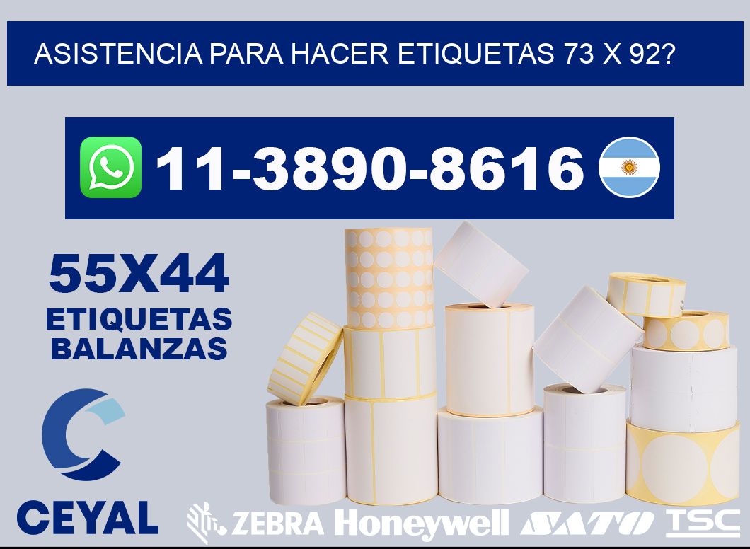 asistencia para hacer etiquetas 73 x 92?