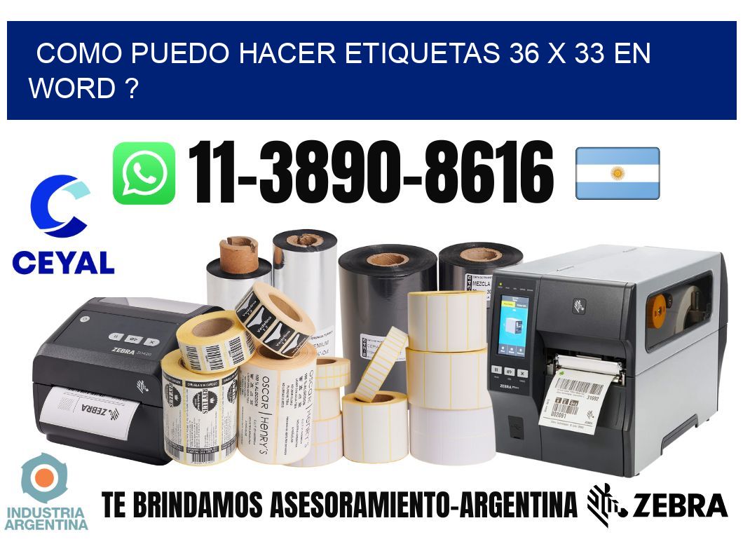 como puedo hacer etiquetas 36 x 33 en word ?
