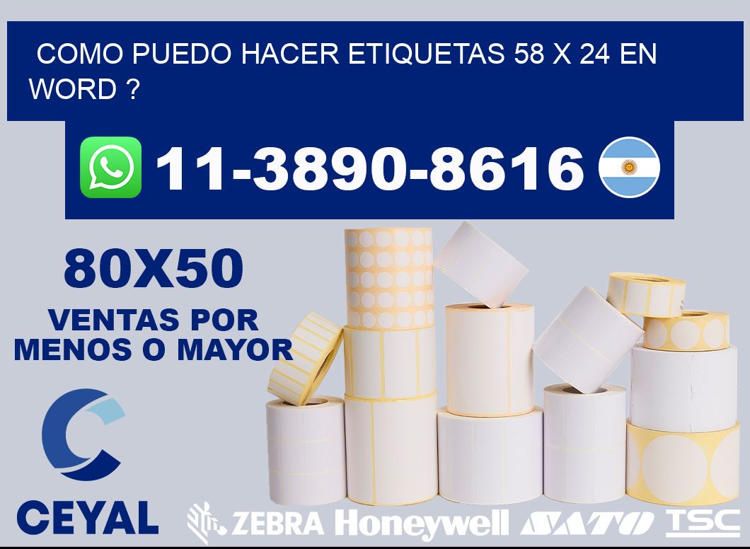 como puedo hacer etiquetas 58 x 24 en word ?