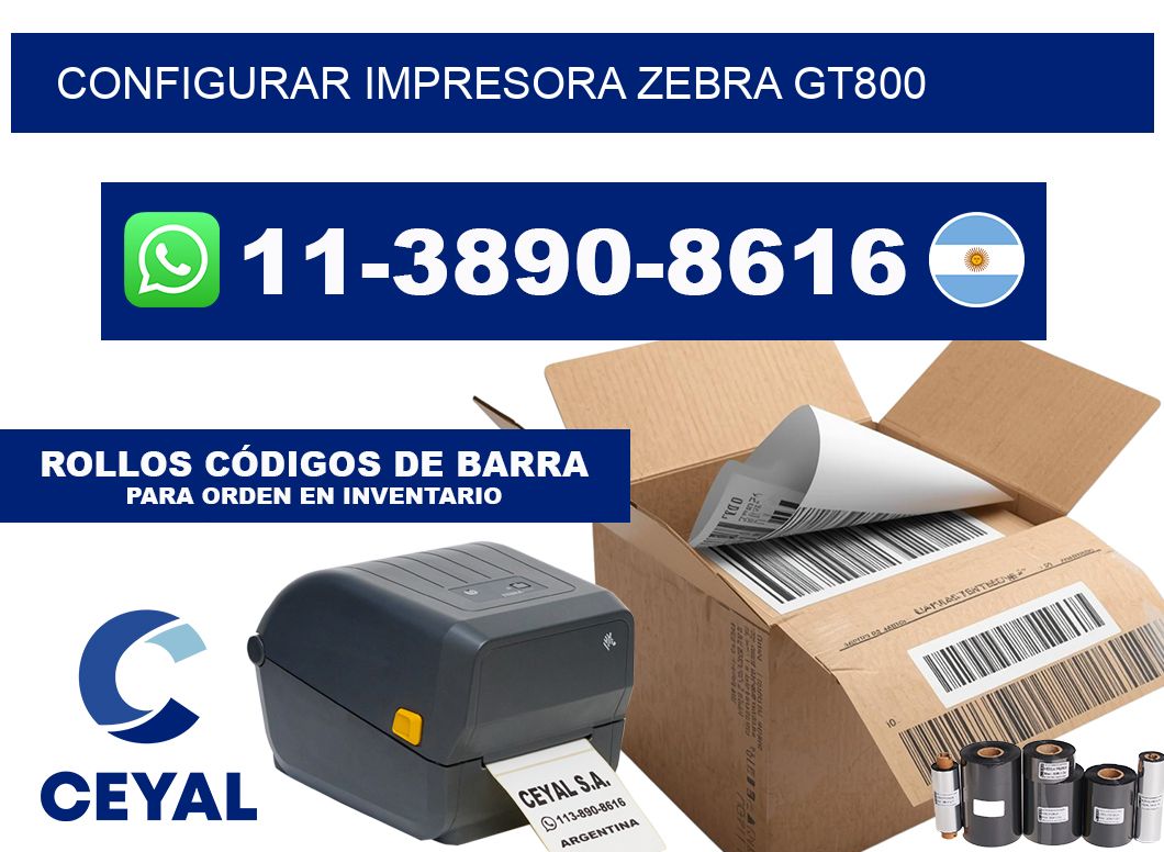 configurar impresora Zebra gt800