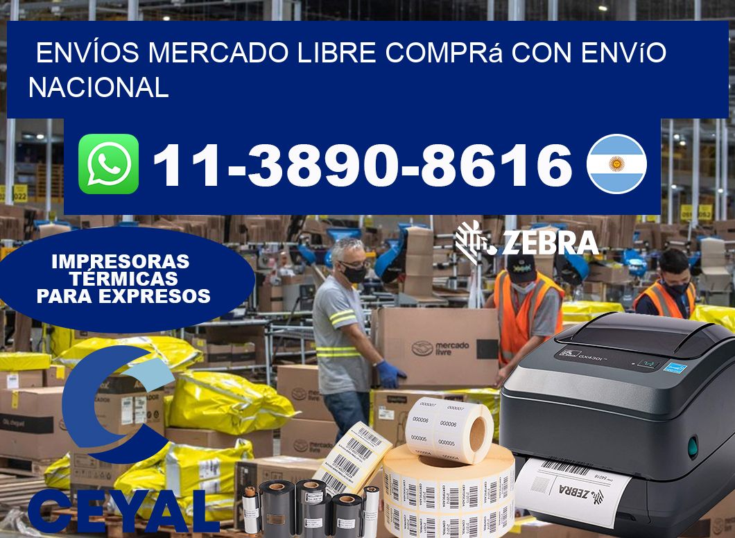 ENVÍOS MERCADO LIBRE Comprá con envío nacional