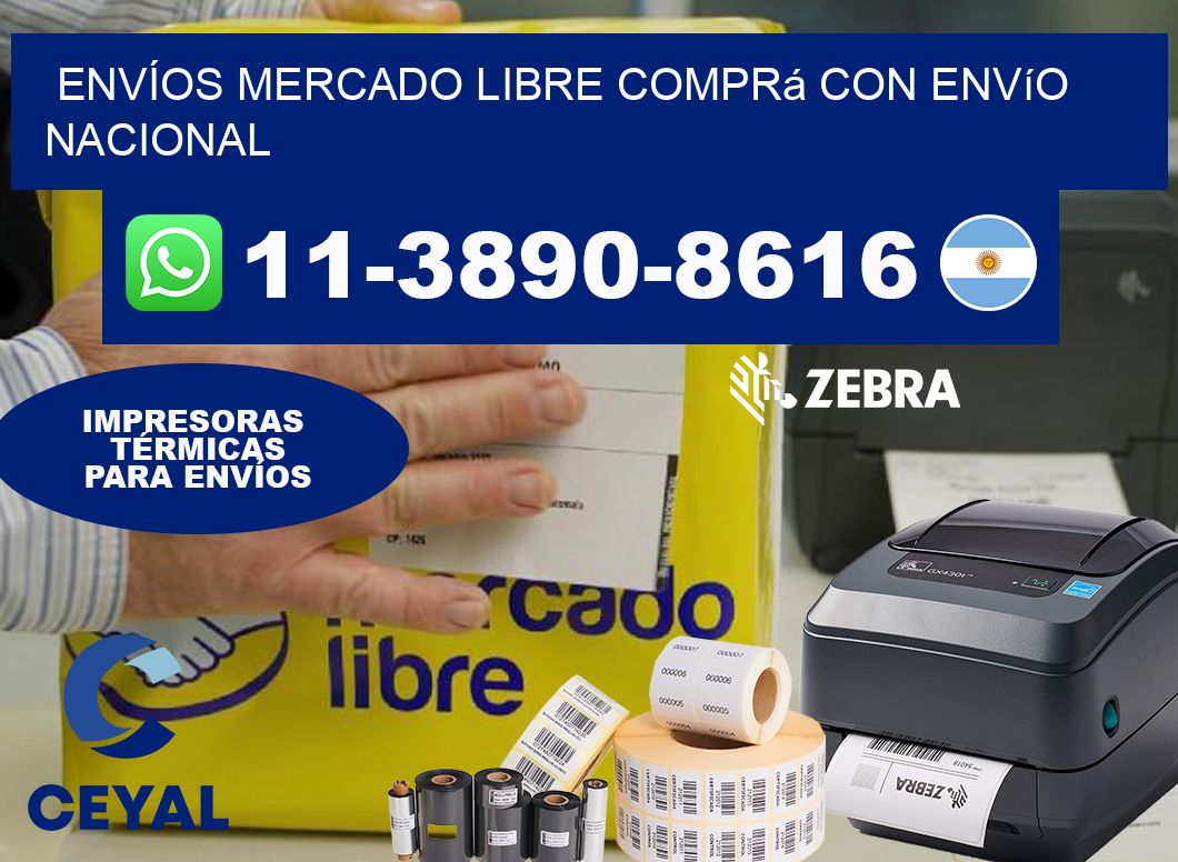 ENVÍOS MERCADO LIBRE Comprá con envío nacional