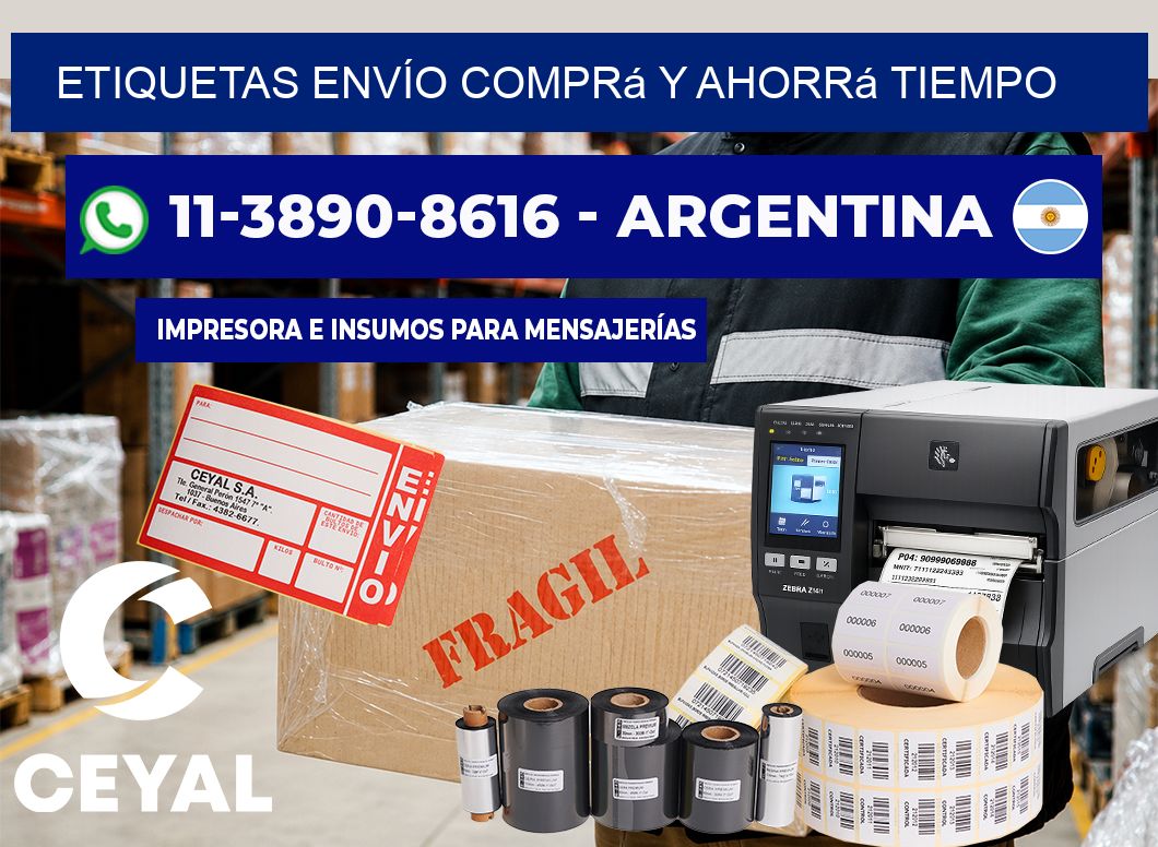 ETIQUETAS ENVÍO Comprá y ahorrá tiempo