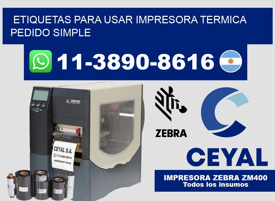 ETIQUETAS PARA USAR IMPRESORA TERMICA Pedido simple