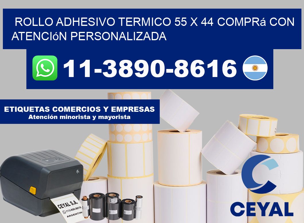 ROLLO ADHESIVO TERMICO 55 x 44 Comprá con atención personalizada