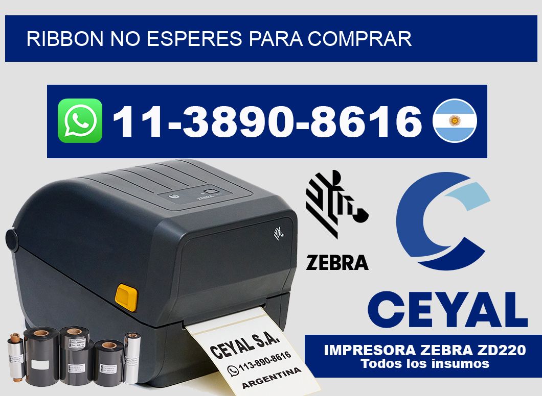 ribbon No esperes para comprar