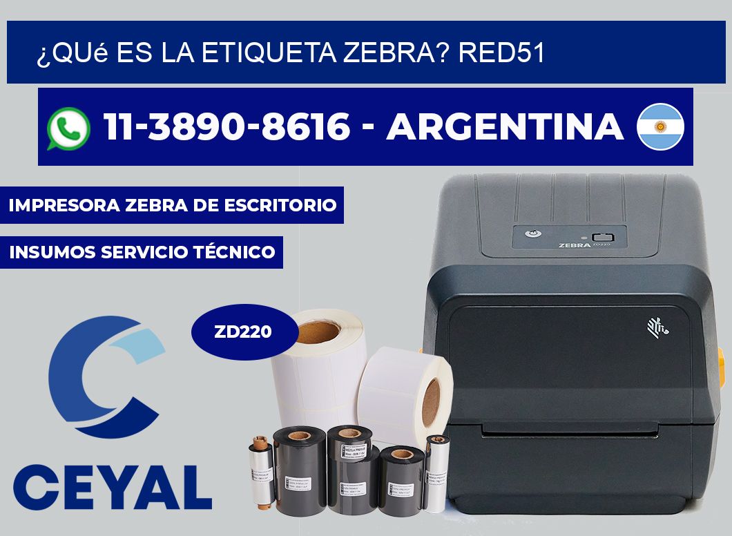 ¿Qué es la etiqueta zebra? RED51