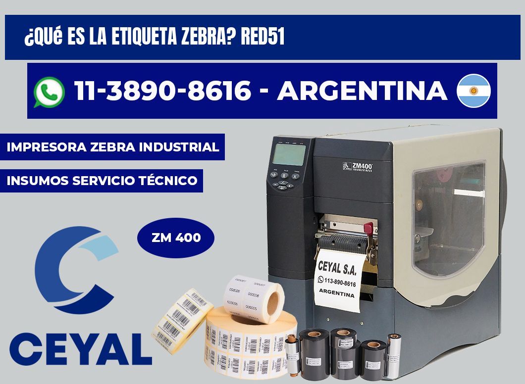 ¿Qué es la etiqueta zebra? RED51