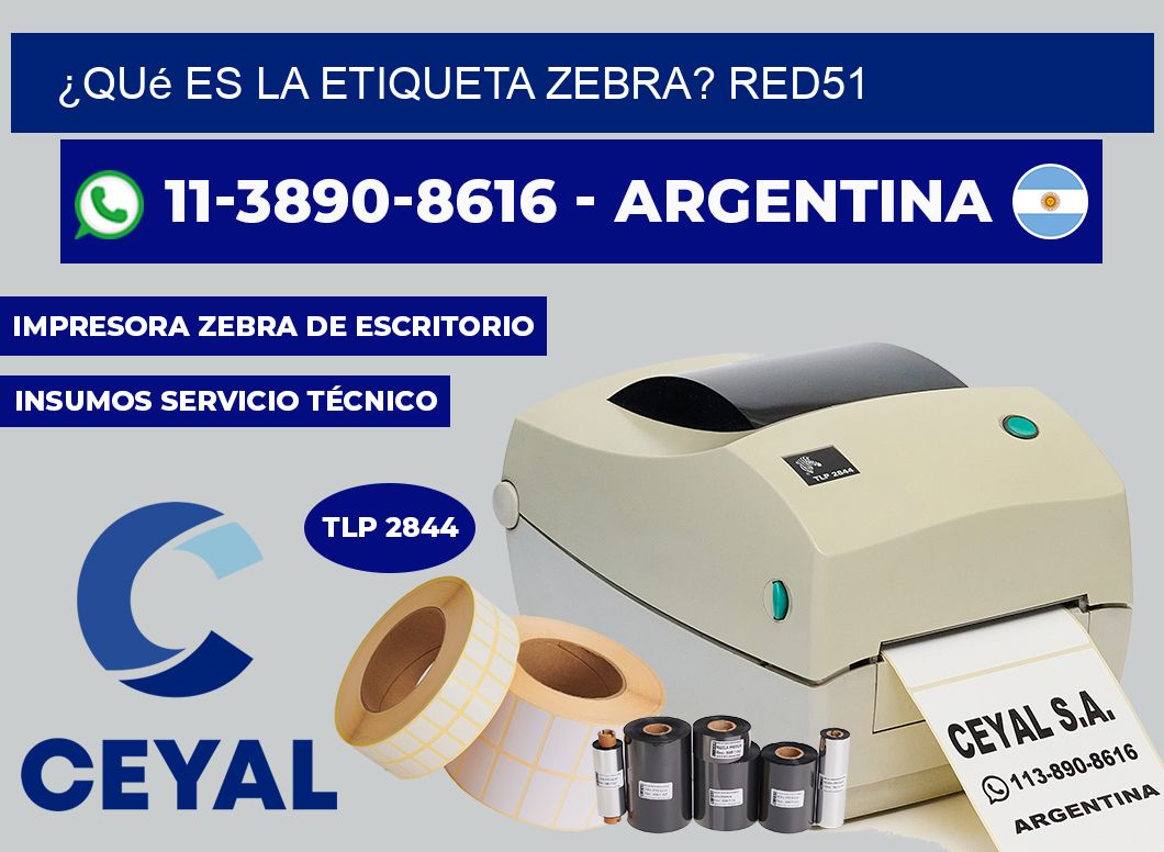 ¿Qué es la etiqueta zebra? RED51