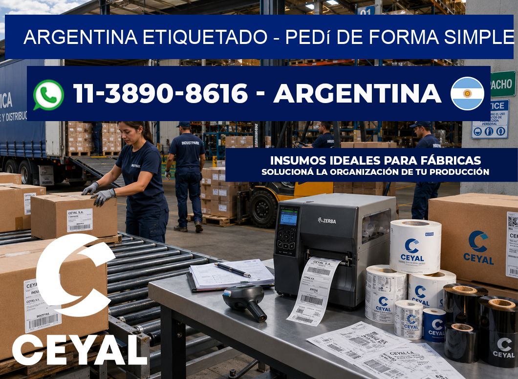 ARGENTINA ETIQUETADO - Pedí de forma simple