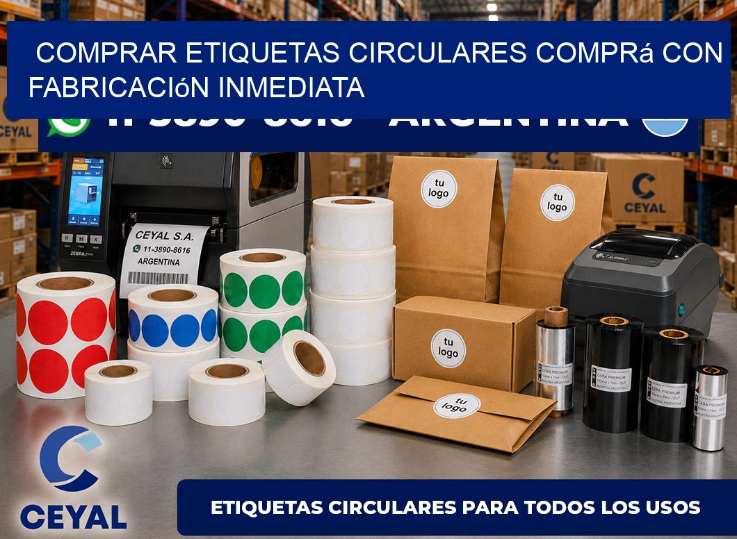 COMPRAR ETIQUETAS CIRCULARES Comprá con fabricación inmediata