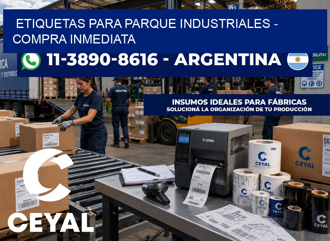 ETIQUETAS PARA PARQUE INDUSTRIALES - Compra inmediata