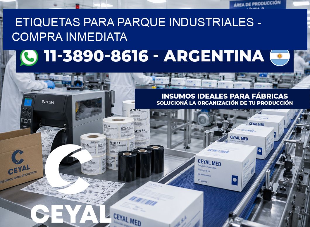 ETIQUETAS PARA PARQUE INDUSTRIALES - Compra inmediata
