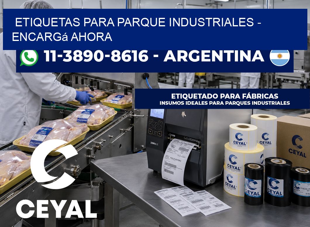 ETIQUETAS PARA PARQUE INDUSTRIALES - Encargá ahora