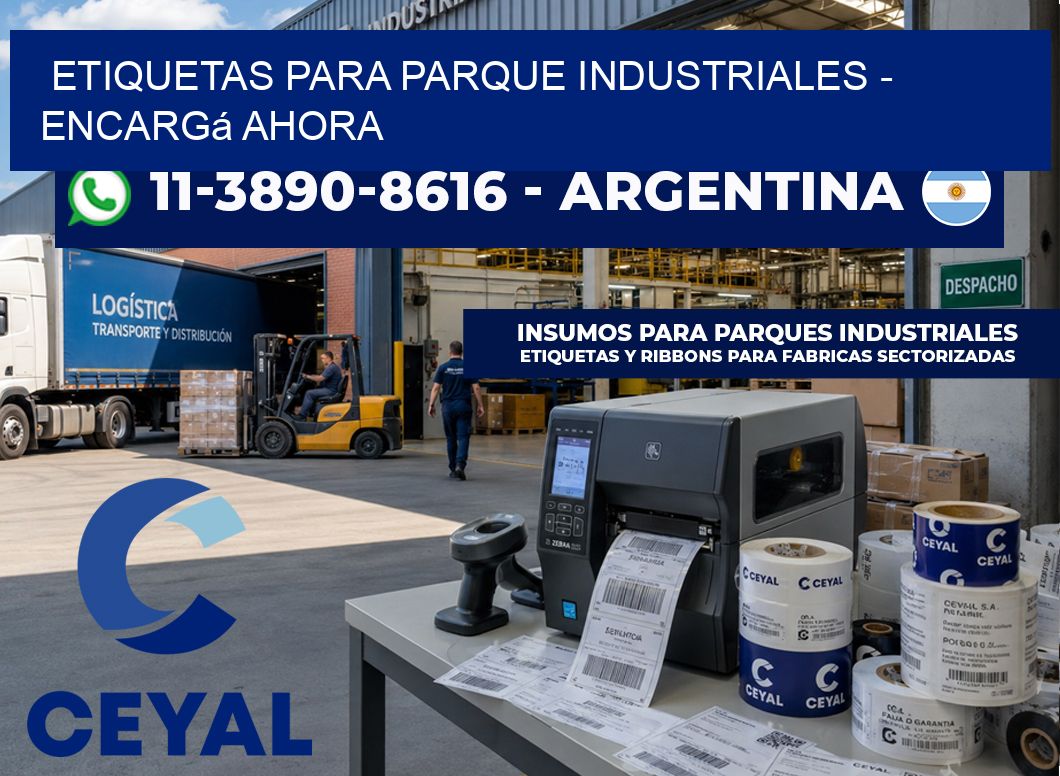 ETIQUETAS PARA PARQUE INDUSTRIALES – Encargá ahora