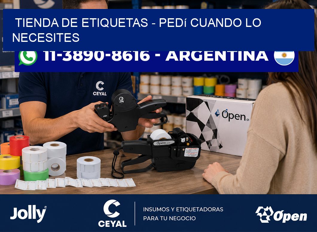 TIENDA DE ETIQUETAS - Pedí cuando lo necesites