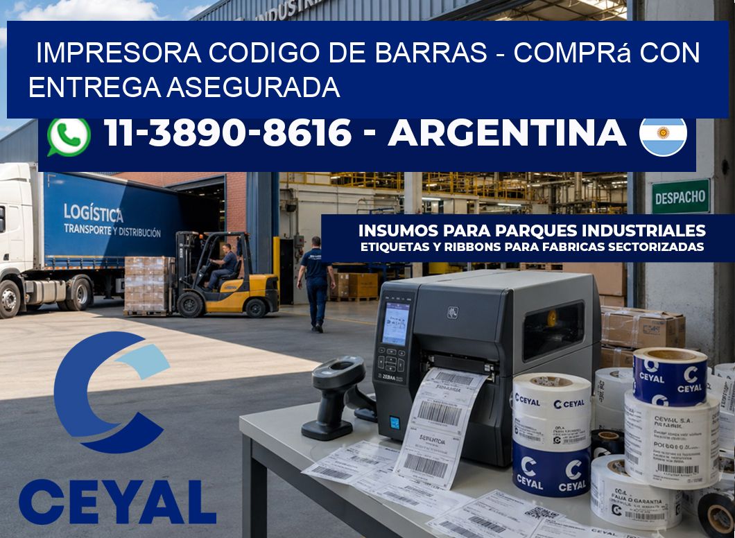 IMPRESORA CODIGO DE BARRAS - Comprá con entrega asegurada